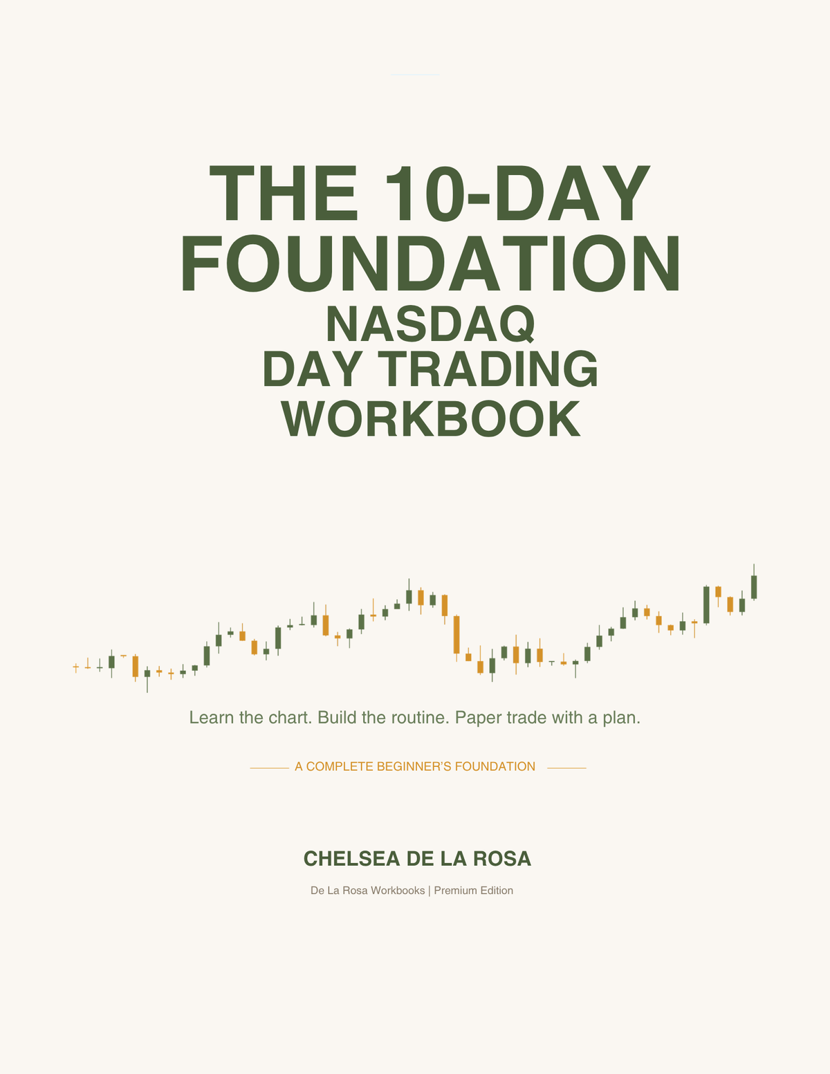 The 10-Day Foundation: Nasdaq Day Trading Workbook