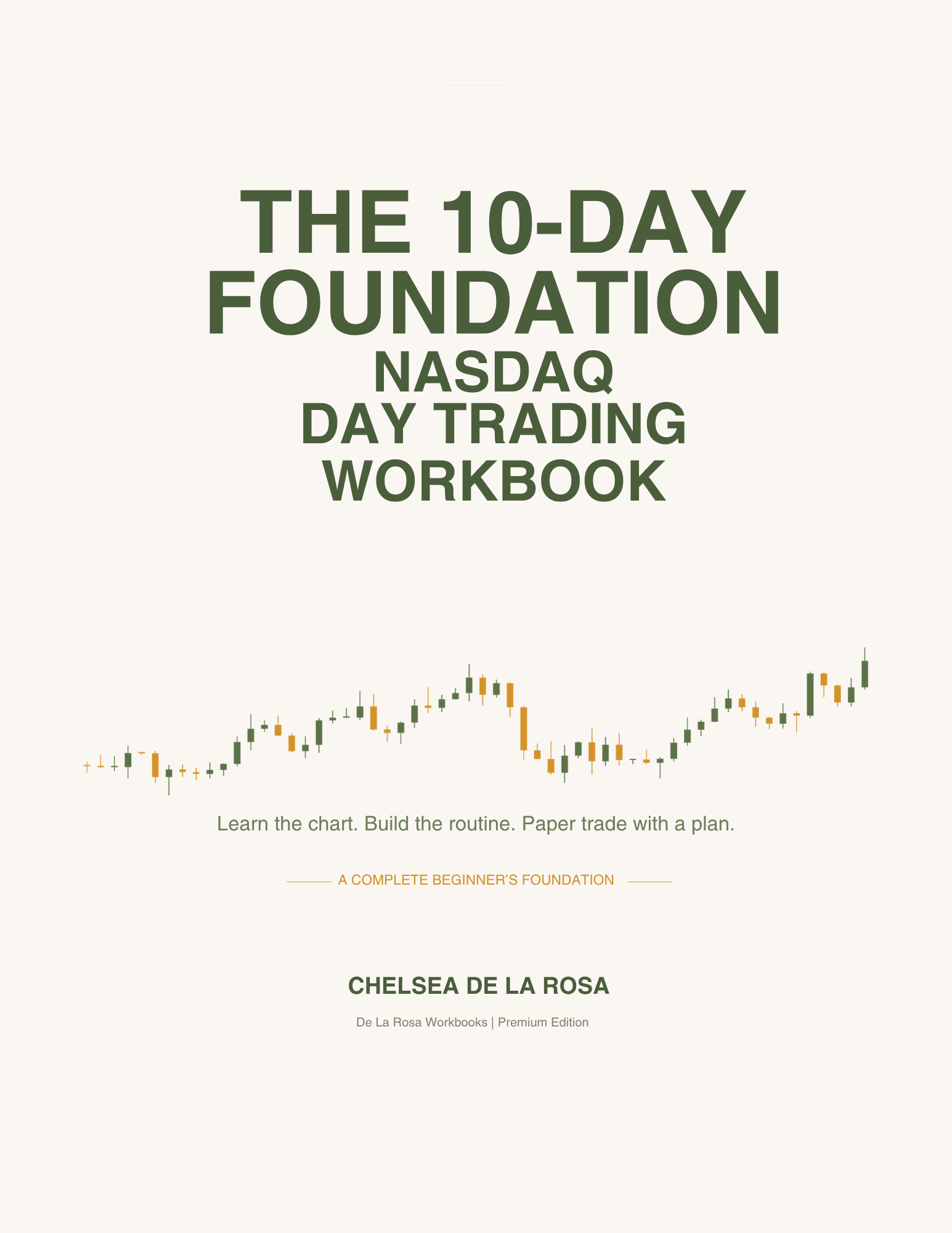 The 10-Day Foundation: Nasdaq Day Trading Workbook